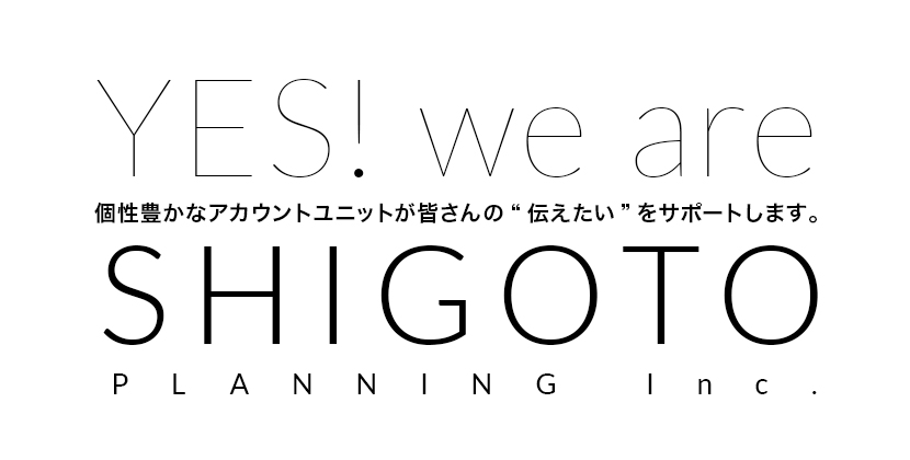 YES!we are SHIGOTOTO